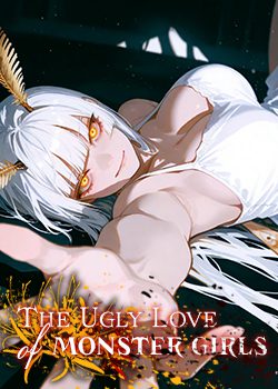 The Ugly Love of Monster Girls